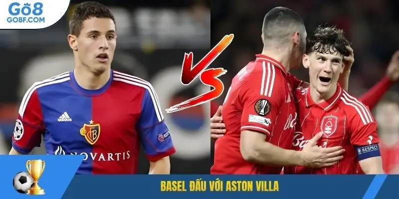 Basel đấu với Aston Villa