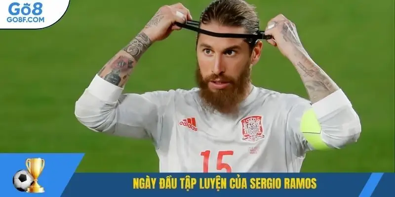 Ngày đầu tập luyện của Sergio Ramos